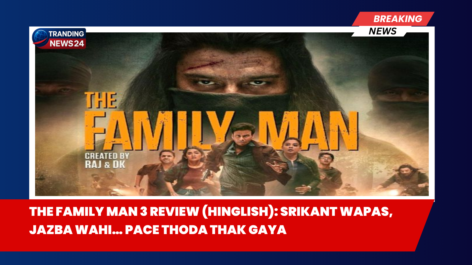 The Family Man 3 Review
