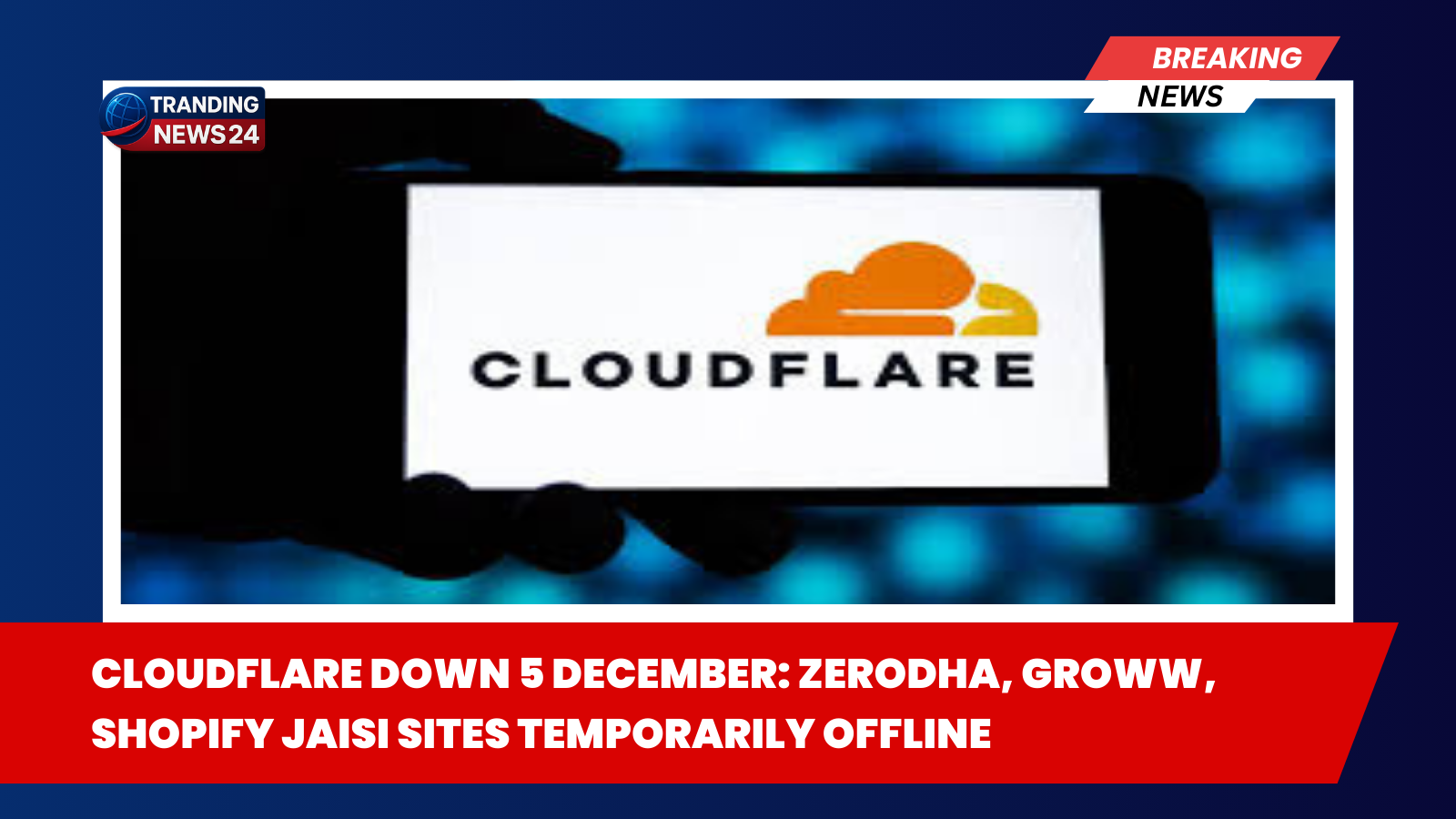 Cloudflare Down 5 December