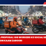 Gig Workers ko Social Security